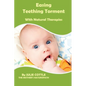 Easing Teething Torment With Natural Therapies - Paperback