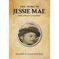 The Story Of Jesse Mae: Her Life at a Glance - Hardcover