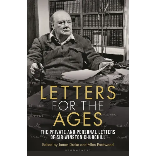 Letters for the Ages Winston Churchill: The Private and Personal Letters - Paperback