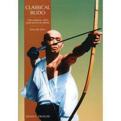Classical Budo: The Martial Arts and Ways of Japan - Paperback