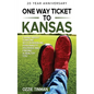 One Way Ticket To Kansas - 20 Year Anniversary: Caring About Someone With Borderline Personality Disorder And Finding A Healthy You - Paperback