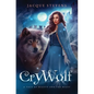 Cry Wolf: A Tale of Beauty and the Beast - Paperback