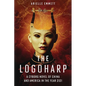The Logoharp: A Cyborg Novel of China and America in the Year 2121 - Paperback