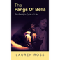 The Pangs of Bella: The Family's Cycle of Life - Hardcover