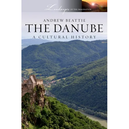 The Danube: A Cultural History - Paperback