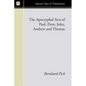 The Apocryphal Acts of Paul, Peter, John, Andrew, and Thomas - Paperback