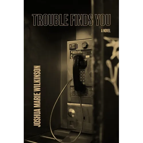 Trouble Finds You - Paperback