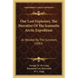 Our Lost Explorers, The Narrative Of The Jeannette Arctic Expedition: As Related By The Survivors (1882) - Paperback