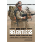 Relentless: Dean Stott: from Special Operations to World Record Breaker - Paperback