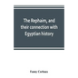 The Rephaim, and their connection with Egyptian history - Paperback