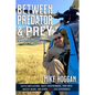 Between Predator & Prey: Forty-Two Years a Government Hunter - Paperback