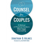 Counsel for Couples: A Biblical and Practical Guide for Marriage Counseling - Paperback