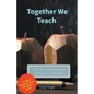Together We Teach - Transforming Education Through Co-Teaching - Paperback