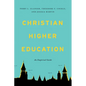 Christian Higher Education: An Empirical Guide - Paperback