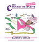 The Crochet Detective Case #101: The Case of the Missing Africian Treasure - Paperback