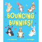 Bouncing Bunnies! - Hardcover