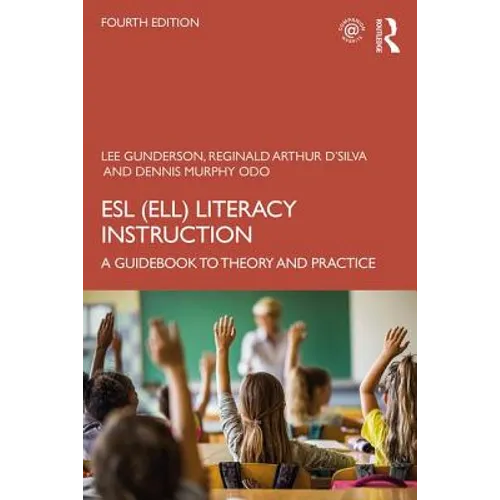 ESL (Ell) Literacy Instruction: A Guidebook to Theory and Practice - Paperback
