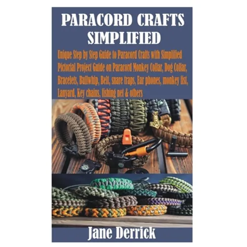 Paracord Crafts Simplified - Paperback
