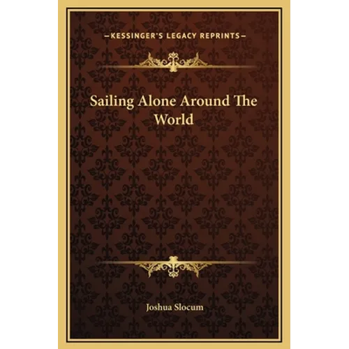 Sailing Alone Around The World - Hardcover