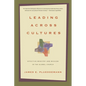 Leading Across Cultures: Effective Ministry and Mission in the Global Church - Paperback