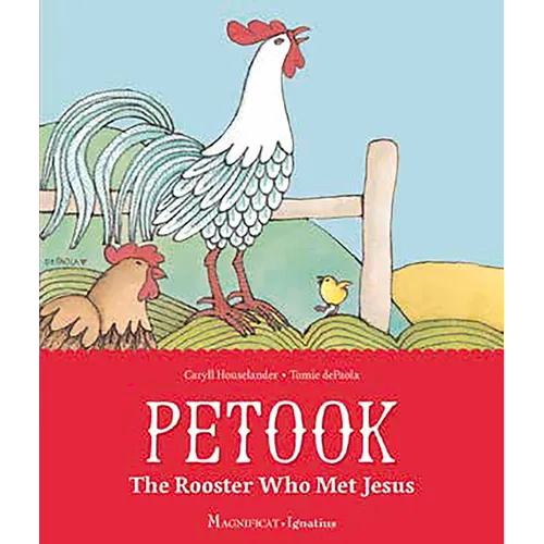Petook: The Rooster Who Met Jesus - Hardcover