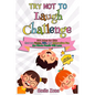Try Not To Laugh Challenge: 300 Jokes for Kids that are Funny, Silly, and Interactive Fun the Whole Family Will Love - Paperback