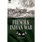 A History of the French & Indian War - Hardcover