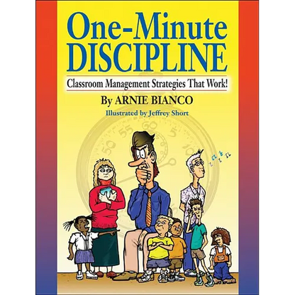 One-Minute Discipline: Classroom Management Strategies That Work - Paperback