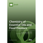 Chemistry of Essential Oils and Food Flavours - Hardcover