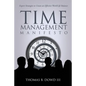 Time Management Manifesto: Expert Strategies to Create an Effective Work/Life Balance - Paperback