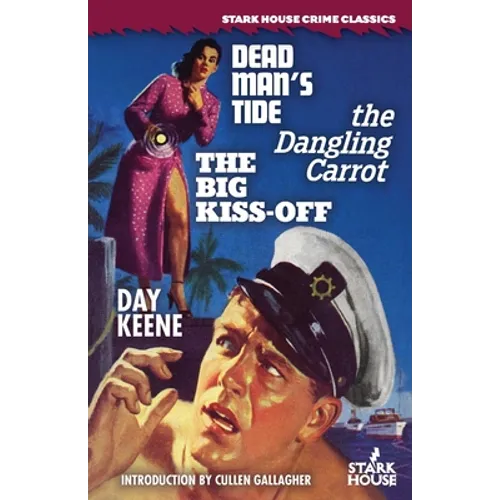 Dead Man's Tide / The Dangling Carrot / The Big Kiss-Off - Paperback