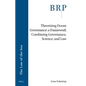 Theorizing Ocean Governance: A Framework Combining Governance, Science, and Law - Paperback