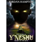 The Word of Y'Neshu: Heart of the Ijeya - Hardcover