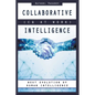 COLLABORATIVE INTELLIGENCE (CQ At Work) - Paperback