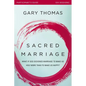 Sacred Marriage Bible Study Participant's Guide: What If God Designed Marriage to Make Us Holy More Than to Make Us Happy? - Paperback