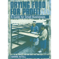 Drying Food for Profit: A Guide for Small Businesses - Paperback