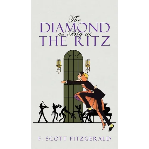 The Diamond as Big as the Ritz - Hardcover