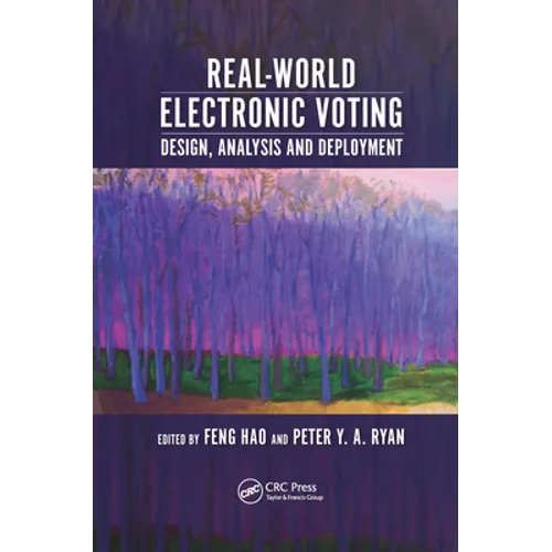 Real-World Electronic Voting: Design, Analysis and Deployment - Paperback