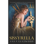 Sissyrella: A Forced Sissy Fairy Tale - Paperback