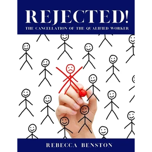 Rejected: The Cancellation of the Qualified Worker - Paperback