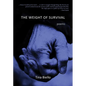 The Weight of Survival - Paperback