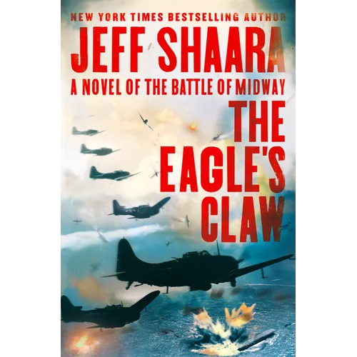 The Eagle's Claw: A Novel of the Battle of Midway - Hardcover