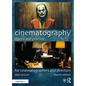 Cinematography: Theory and Practice: For Cinematographers and Directors - Paperback