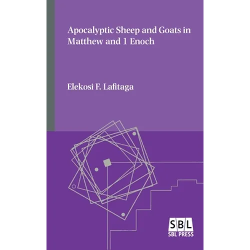 Apocalyptic Sheep and Goats in Matthew and 1 Enoch - Hardcover