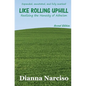 Like Rolling Uphill: Realizing the Honesty of Atheism - Paperback