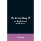 The Russian Diary of an Englishman: Petrograd, 1915-1917 - Paperback