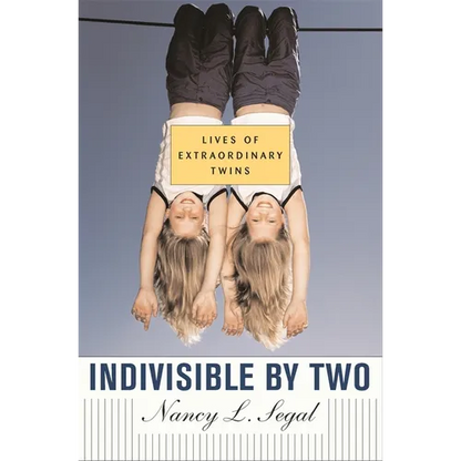 Indivisible by Two: Lives of Extraordinary Twins - Paperback