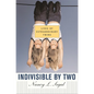 Indivisible by Two: Lives of Extraordinary Twins - Paperback