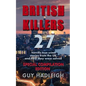 British Killers - Special Compilation Edition: 27 Horrific True Crime Stories From The UK...And How They Were Solved - Paperback