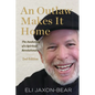 An Outlaw Makes It Home: The Awakening of a Spiritual Revolutionary: The Awakening of a Spiritual Revolutionary - Paperback